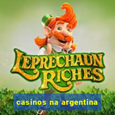 casinos na argentina